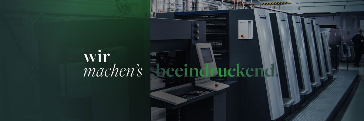 moderne Druckmaschinen garantieren höchste Qualität